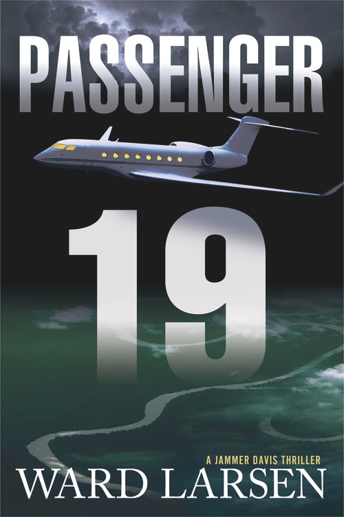 Passenger 19 (A Jammer Davis Thriller) by Ward Larsen, 9781608092369
