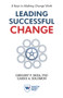 Leading Successful Change (8 Keys to Making Change Work) by Gregory P. Shea, Cassie A. Solomon, 9781613630198