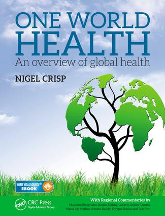 One World Health (An Overview of Global Health) by Lord Nigel Crisp, 9781498739412