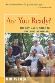 Are You Ready? (The Gay Man's Guide to Thriving at Midlife) by Rik Isensee, 9781625361851