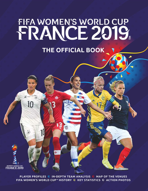 FIFA Women's World Cup France 2019 (The Official Book) by Jen O'Neill, 9781629376950