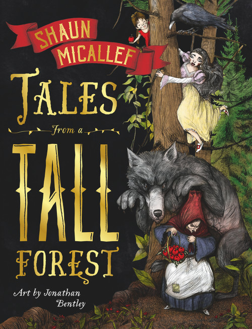 Tales from a Tall Forest by Shaun Micallef, Jonathan Bentley, 9781760129590