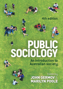 Public Sociology (An Introduction to Australian Society) - 9781760632540 by John Germov, Marilyn Poole, 9781760632540