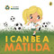 I Can Be a Matilda by Kyla May, 9781761048890