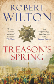Treason's Spring by Robert Wilton, 9781782391982