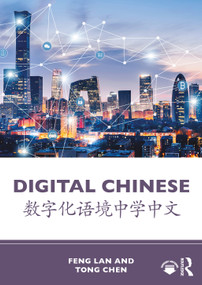 Digital Chinese (数字化语境中学中文) by Feng Lan, Tong Chen, 9781032863818