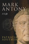 Mark Antony (A Life) - 9781848683303 by Patricia Southern, 9781848683303
