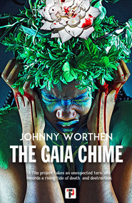 The Gaia Chime by Johnny Worthen, 9781787588936
