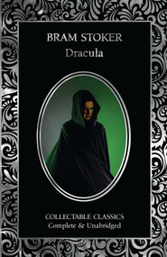 Dracula: A Mystery Story & Dracula's Guest - 9781835622773 by Bram Stoker, Carol Senf, 9781835622773