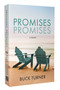 Promises Promises by Buck Turner, 9781964264066