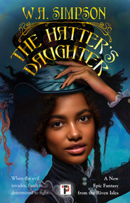The Hatter's Daughter - 9781787589124 by W.A. Simpson, 9781787589124