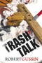 Trash Talk by Robert Gussin, 9781933515045