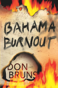 Bahama Burnout (A Mick Sever Mystery) by Don Bruns, 9781933515205