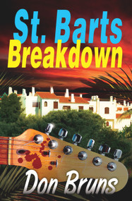 St. Barts Breakdown (A Mick Sever Mystery) by Don Bruns, 9781933515687