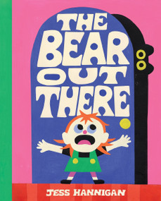 The Bear Out There by Jess Hannigan, Jess Hannigan, 9780063289482