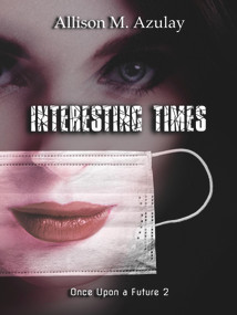 Interesting Times by Allison M. Azulay, 9781989215913