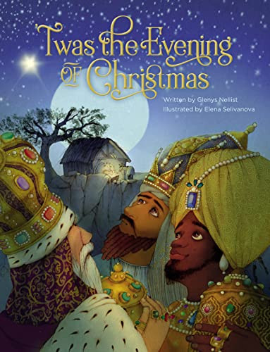 'Twas the Evening of Christmas by Glenys Nellist, Elena Selivanova, 9780310745532