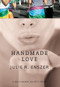 Handmade Love by Julie R Enszer, 9780979420856