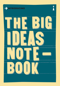 The Big Ideas Notebook (A Graphic Guide) by Icon Books, 9781785780028