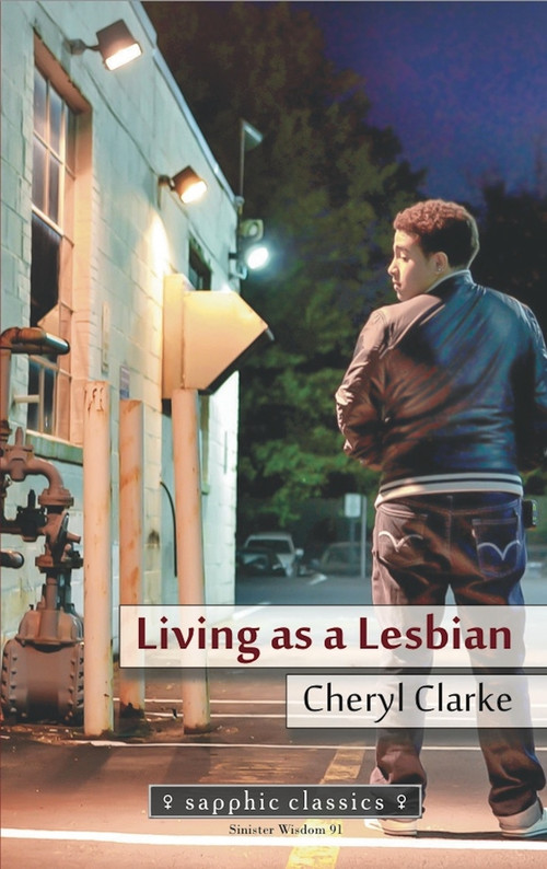 Living as a Lesbian by Cheryl Clarke, 9781938334061