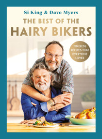 The Best of the Hairy Bikers (Timeless recipes that everyone loves) by The Hairy Bikers, 9781399607346
