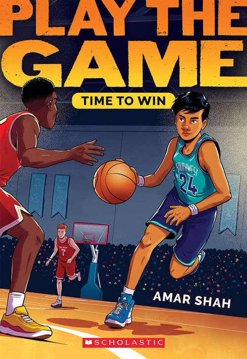 Time to Win (Play the Game #3) by Amar Shah, 9781338840377