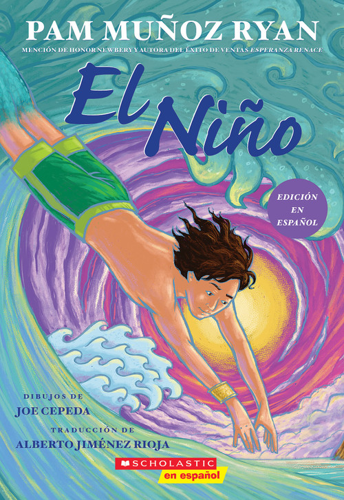El Niño (Spanish Edition) by Pam Muñoz Ryan, Joe Cepeda, 9781546176473