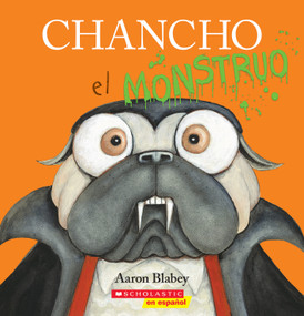 Chancho el Monstruo (Pig the Monster) (Spanish Edition) by Aaron Blabey, Aaron Blabey, 9781546176497