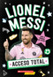 Acceso Total: Lionel Messi (All Access: Lionel Messi) (Spanish Edition) by Scholastic, 9781546176534