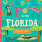 F Is for Florida by Christin Farley, Stephanie Miles, 9781641700214