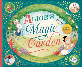 Alice's Magic Garden (Before the Rabbit Hole . . .) by Henry Herz, Natalie Hoopes, 9781641700320