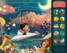 Allegro (A Musical Journey Through 11 Musical Masterpieces) by David W. Miles, Anita Barghigiani, 9781641700382