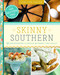 Skinny Southern by Lara Lyn Carter, 9781641701082