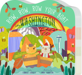 Row, Row, Row Your Boat in Washington by Forrest Everett, Mary Sergeeva, 9781641701174