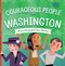 Courageous People from Washington Who Changed the World by Heidi Poelman, Kyle Kershner, 9781641701495