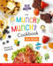 The Munchy Munchy Cookbook for Kids (Essential Skills and Recipes Every Young Chef Should Know) by Pierre Lamielle, 9781641701563