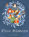 Five Sisters by Stephanie Campisi, Madalina Andronic, 9781641701570