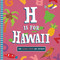 H Is for Hawaii by Trish Madson, Volha Kaliaha, 9781641701846