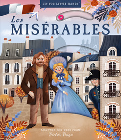 Lit for Little Hands: Les Misérables by Victor Hugo, Brooke Jorden, Olga Skomorokhova, 9781641701969