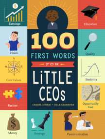100 First Words for Little CEOs by Cheryl Sturm, Kyle Kershner, 9781641702201