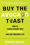 Buy the Avocado Toast (How to Crush Student Debt, Make More Money, and Live Your Best Life) by Stephanie Bousley, 9781641702386