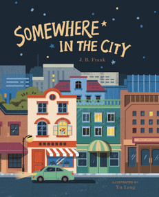 Somewhere in the City by J. B. Frank, Yu Leng, 9781641702607