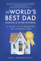 The World's Best Dad During and After Divorce (A Guide to Co-Parenting for Divorced Dads) by Paul Mandelstein, 9781641702683
