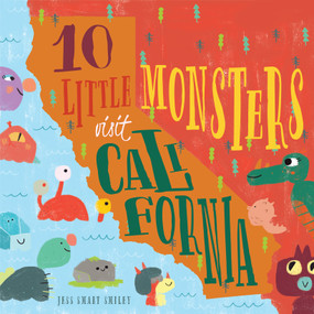 10 Little Monsters Visit California, Second Edition by Jess Smart Smiley, 9781641703161