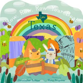 Row, Row, Row Your Boat in Texas by Christopher Robbins, Mary Sergeeva, 9781641704441