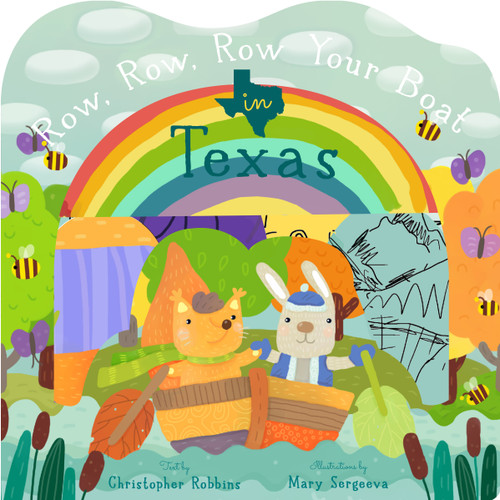 Row, Row, Row Your Boat in Texas by Christopher Robbins, Mary Sergeeva, 9781641704441