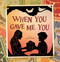 When You Gave Me You by Clay Rice, 9781641705639