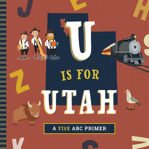 U Is for Utah by Christopher Robbins, Volha Kaliaha, 9781641705745