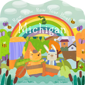 Row, Row, Row Your Boat in Michigan by Christopher Robbins, Mary Sergeeva, 9781641706520