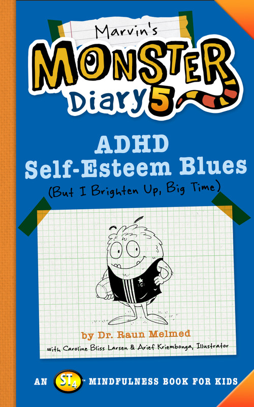 Marvin's Monster Diary 5 (ADHD Self-Esteem Blues) by Raun Melmed, Arief Kriembonga, 9781641707398